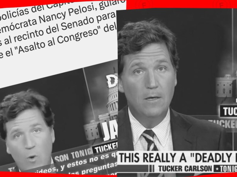 4 narrativas falsas que usa el presentador de Fox Tucker Carlson para minimizar el asalto al Capitolio 